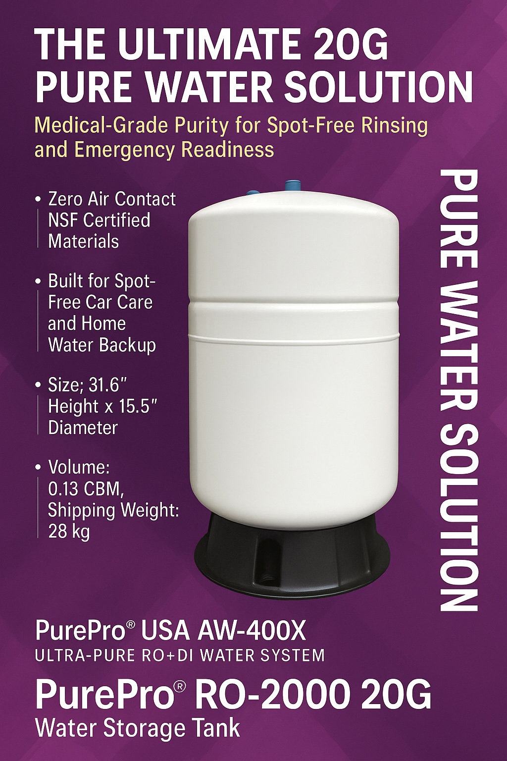 PurePro RO-2000 20G RO+DI water storage tank for spot-free rinsing and emergency preparedness.
